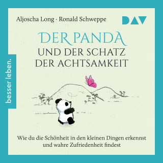 Aljoscha Long, Ronald Schweppe: Der Panda und der Schatz der Achtsamkeit (Ungekürzt)