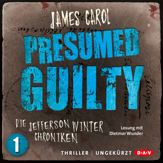 James Carol: Presumed Guilty - Jefferson-Winter-Chroniken, Band 1 (Ungekürzt)