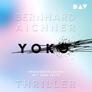 Bernhard Aichner: Yoko (Ungekürzt)