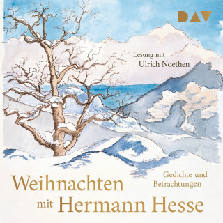 Hermann Hesse: Weihnachten mit Hermann Hesse. Gedichte und Betrachtungen (Gekürzt)