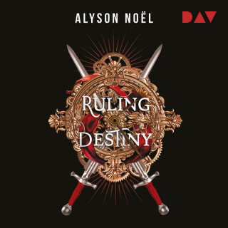 Alyson Noël: Ruling Destiny - Gray Wolf Academy-Reihe, Band 2 (Ungekürzt)