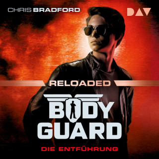 Chris Bradford: Bodyguard Reloaded - Teil 1: Die Entführung (Ungekürzt)