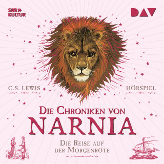 C. S. Lewis: Die Chroniken von Narnia, Band 5: Die Reise auf der Morgenröte