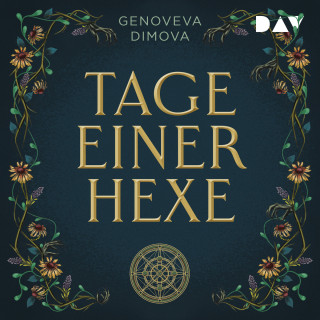 Genoveva Dimova: Tage einer Hexe. Das Hexenkompendium der Monster (Ungekürzt)