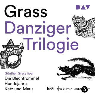 Günter Grass: Danziger Trilogie: Die Blechtrommel, Katz und Maus, Hundejahre (Ungekürzt)