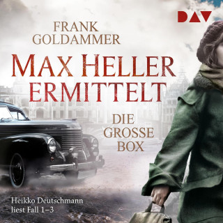 Frank Goldammer: Max Heller ermittelt - Die große Box. Fall 1-3 (Ungekürzt)