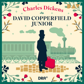 Charles Dickens: David Copperfield Junior