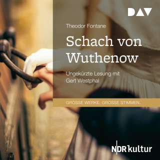 Theodor Fontane: Schach von Wuthenow (Ungekürzt)