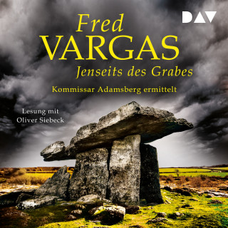 Fred Vargas: Jenseits des Grabes - Kommissar Adamsberg, Band 10 (Ungekürzt)