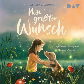 Barbara O'Connor: Mein größter Wunsch (Ungekürzt)