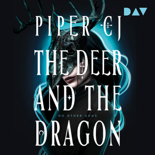 Piper CJ: The Deer and the Dragon - No Other Gods, Band 1 (Ungekürzt)