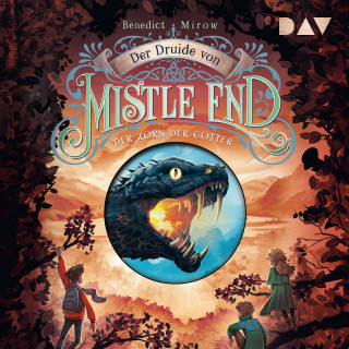 Benedict Mirow: Der Druide von Mistle End, Band 2: Der Druide von Mistle End - Teil 2: Der Zorn der Götter