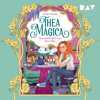 Vivien Verley: Das Geheimnis von Port Mint - Thea Magica, Band 1 (Ungekürzt)