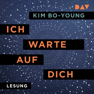 Bo-Young Kim: Ich warte auf dich (Ungekürzt)