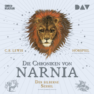 C. S. Lewis: Die Chroniken von Narnia, Band 6: Der silberne Sessel