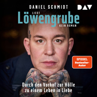 Daniel Schmidt: Löwengrube. Kein Roman (Gekürzt)