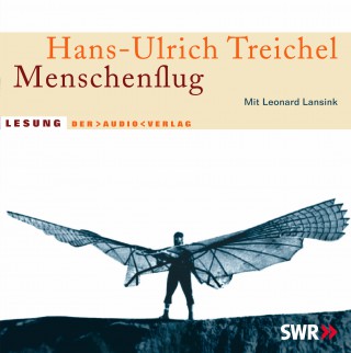 Hans-Ulrich Treichel: Menschenflug