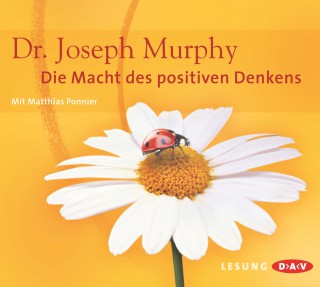 Joseph Murphy: Die Macht des positiven Denkens