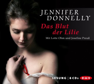 Jennifer Donnelly: Blut der Lilie