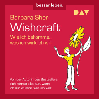 Barbara Sher: Wishcraft - Wie ich bekomme, was ich wirklich will