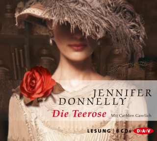 Jennifer Donnelly: Die Teerose
