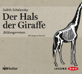 Judith Schalansky: Der Hals der Giraffe