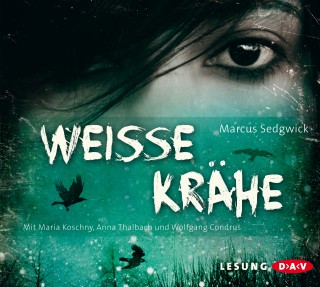 Marcus Sedgwick: Weiße Krähe