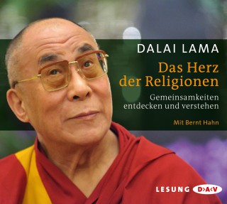 Dalai Lama: Das Herz der Religionen