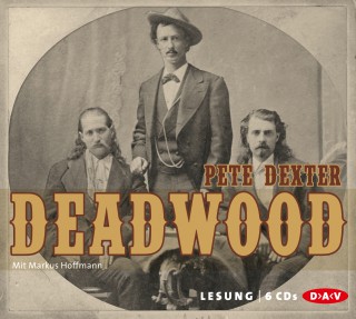 Pete Dexter: Deadwood