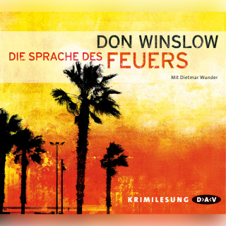 Don Winslow: Die Sprache des Feuers (Lesung)