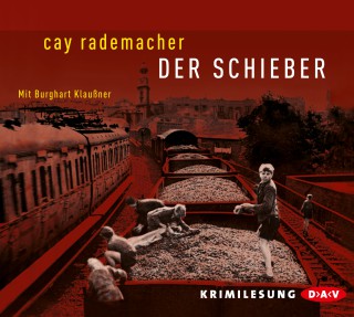 Cay Rademacher: Der Schieber