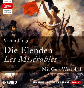 Victor Hugo: Die Elenden / Les Misérables (Ungekürzt)