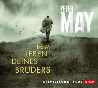 Peter May: Beim Leben deines Bruders