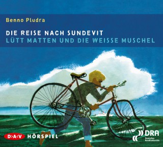 Benno Pludra: Die Reise nach Sundevit - Lütt Matten und die weiße Muschel