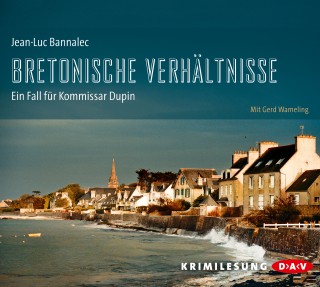 Jean-Luc Bannalec: Bretonische Verhältnisse