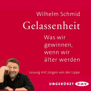 Wilhelm Schmid: Gelassenheit