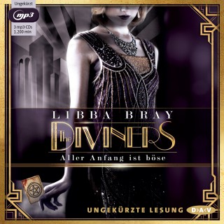 Libba Bray: The Diviners - Aller Anfang ist böse