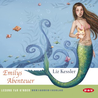 Liz Kessler: Emilys Abenteuer