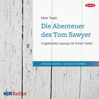 Mark Twain: Die Abenteuer des Tom Sawyer (Ungekürzt)