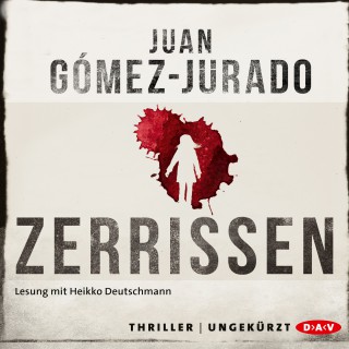 Juan Gómez-Jurado: Zerrissen (Ungekürzt)