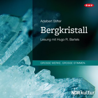 Adalbert Stifter: Bergkristall (Lesung)