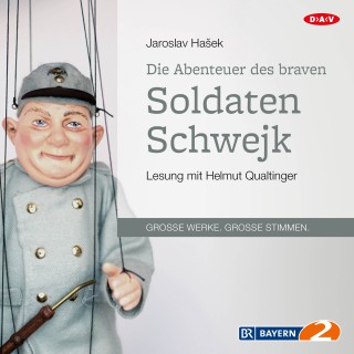 Jaroslav Hašek: Die Abenteuer des braven Soldaten Schwejk (Gekürzt)