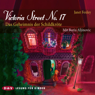 Janet Foxley: Victoria Street No. 17 - Das Geheimnis der Schildkröte (Lesung)