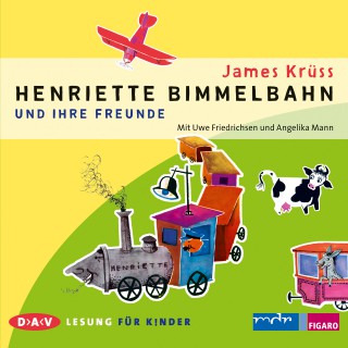 James Krüss: Henriette Bimmelbahn und ihre Freunde (Lesung mit Musik)