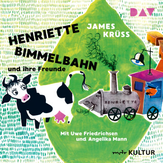 James Krüss: Henriette Bimmelbahn und ihre Freunde (Lesung mit Musik)