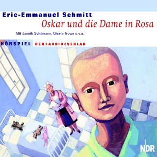 Eric-Emmanuel Schmitt: Oskar und die Dame in Rosa