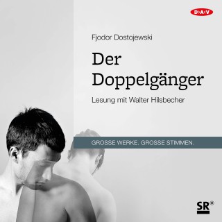 Fjodor Dostojewski: Der Doppelgänger