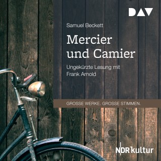 Samuel Beckett: Mercier und Camier