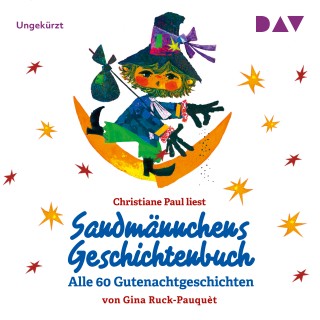 Gina Ruck-Pauquèt: Sandmännchens Geschichtenbuch - Alle 60 Gutenachtgeschichten