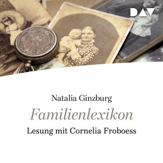 Natalia Ginzburg: Familienlexikon (Gekürzte Lesung)